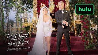 Til Death Do Us Part Kourtney & Travis | Official Trailer | Hulu