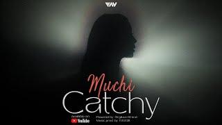 MVCHI - CATCHY [Music Prod. by TUUG18] (Official video)