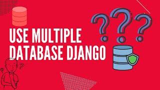 Use multiple databases in Django | Setup multiple database in Django