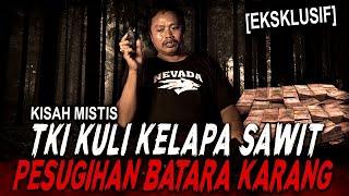 JADI TKI 1 TAHUN SAYA GA DIGAJI MANG, HUTANG DIKAMPUNG NUMPUK BAYARNYA PAKE PESUGIHAN BATARA KARANG