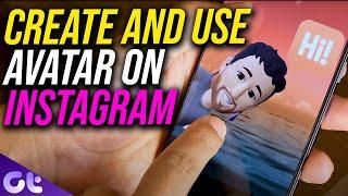 How to Create and Use an Instagram Avatar Easily! | Guiding Tech