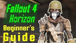 Fallout 4 Horizon - A Beginner's Guide