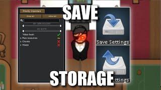 MAGNIFICENT MODS - Save Storage Settings! | RimWorld