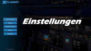 Tutorial (Deutsch) XPlane 11 Konfiguration Grafik und Flugeinstellungen sowie Kameras