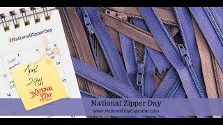 04292021 Zipper Day!