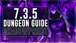 Shadow Priest Patch 7.3.5 :: Mythic+ Guide