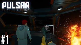 PULSAR: Lost Colony - Ep #1 - BATTLE STATIONS!