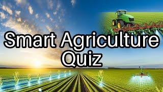  Test Your Smart Agriculture Knowledge: Can You Ace This Farming Quiz?