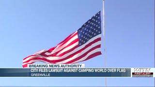 Greenville files lawsuit against Camping World over huge American flag