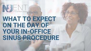 What to Expect on the Day of Your In-Office Sinus Procedure | We Nose Noses