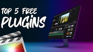 Best FREE Plugins for Final Cut Pro X (Top 5 in 2020)