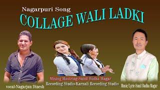 Colleje Wali Ladki New Nagapuri Video Song 2024