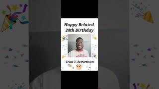 Happy Belated Birthday to Teon T. Stevenson (@teont.stevenson7256) 