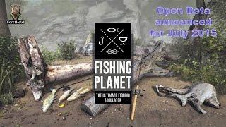 Fishing Planet Closed Beta - Trailer for the Lets Fish Series