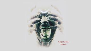 Serga Kasinec - AMMAT / Dark Ambient / Creepy Psybient Music / Dark music