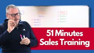 51 Minutes of Expert Sales Training: Watch and Learn!