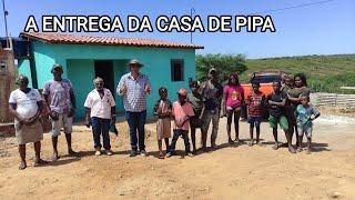 A ENTREGA DA NOVA CASA DE PIPA E DEMOLIÇÃO DA VELHA CASA DE TAIPA SERTÃO MAMOEIRO.