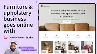 Furniture & upholstery business goes online with Open Weaver Studio.