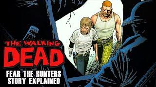 The Walking Dead Comics Vol.11: “Fear The Hunters” Story Explained