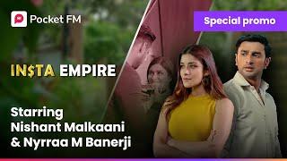 फटीचर? करोड़पति? क्या है नक्श का सच? Insta Empire ft. Nishant Malkaani & Nyrraa M Banerji #PocketFM