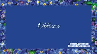 Oblicze -Katarzyna Szewczyk -słowa o.Daniel Galus