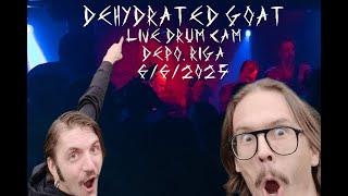 Live Drum Cam – Dehydrated Goat – DEPO, Rīga – 06.06.2025