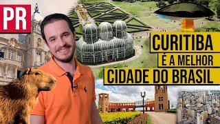 Why is CURITIBA the BEST CITY in BRAZIL? [PORTUGUESE | ENGLISH]