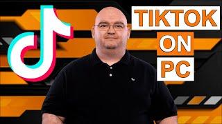 HOW TO USE TIKTOK On PC