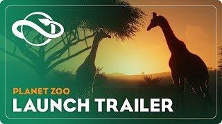 Planet Zoo | Launch Trailer