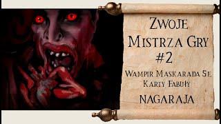 Zwoje Mistrza Gry #2- Wampir Maskarada 5e, Karty Fabuły- Mięsożercy (Nagaraja)