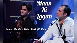 Man ki Lagan - Rahat Fateh Ali Khan, Rameez Khalid featuring Salman Ahmed