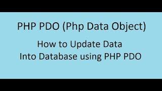 How to Update Data into Database using PHP PDO