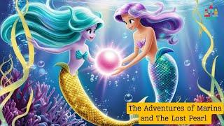 The Adventures of Marina &The Lost Pearl | Moral Story|Bedtime Stories@learnenglishstorywithbebejam