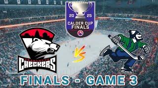 Charlotte Checkers vs Abbotsford Canucks Game 3 | 2025 AHL Calder Cup Finals Live Score