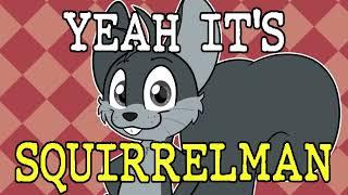 It's Squirrelman - Music Video (Lyrics) | Squirrelman Plays Theme Song | Suno AI