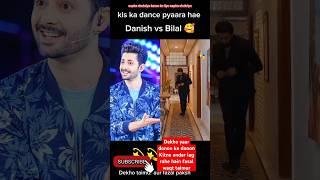 Danish vs Bilal  #trending #actor #dance #danish #bilal #song