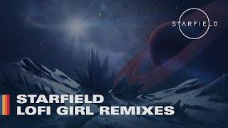 Starfield - Lofi Girl Remixes