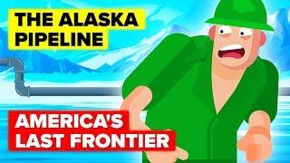 How The Alaska Pipeline Transformed America's Last Frontier