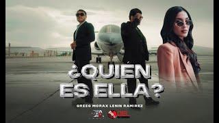 ¿Quién Es Ella? Greeg Mora x Lenin Ramirez (Video Oficial)