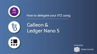 [How to] delegate your XTZ with a Ledger Nano S and the Galleon Desktop Wallet