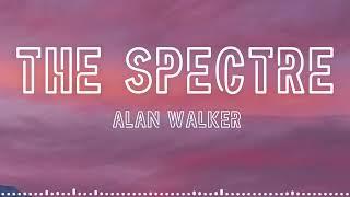 Alan Walker - The Spectre (Lyrics)