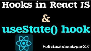 Hooks in ReactJS || useState Hook in reactjs || useState in 8.09 minutes