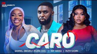 CARO / RUTH KADIRI, RAY ADEKA, GABRIEL OMZELE - FLORA 222 / 2024 LATEST NIGERIAN MOVIE