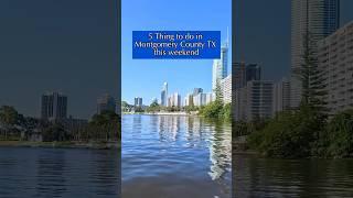 Montgomery County TX weekend events 2025  #livingintexas  #thingstodoinhouston #montgomerycountytx