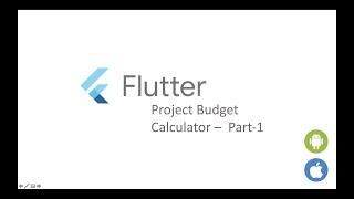 Flutter Tutorial for Beginners #14 - Budget Calculator Project - Part-1