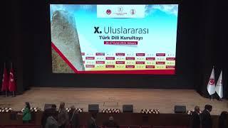 X. ULUSLARARASI TÜRK DİLİ KURULTAYI