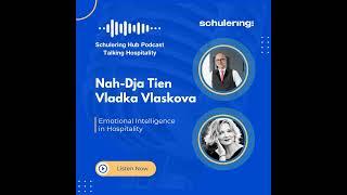 Episode 55. Nah-Dja Tien and Vladka Vlaskova | Emotional Intelligence in Hospitality