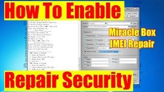 How to Enable Repair Security and IMEI Option in Miracle Thunder