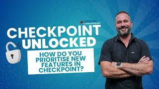 How do you prioritise new features in ODIN Checkpoint?
