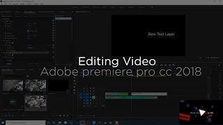 Editing video untuk pemula di adobe premiere pro cc 2018 ( Cara cepat jago ngedit video )